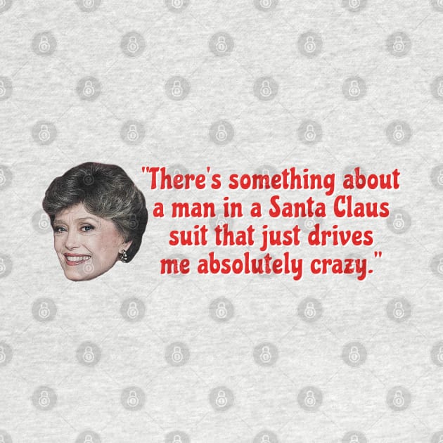 Blanche Devereaux Horny Santa Quote by Golden Girls Quotes